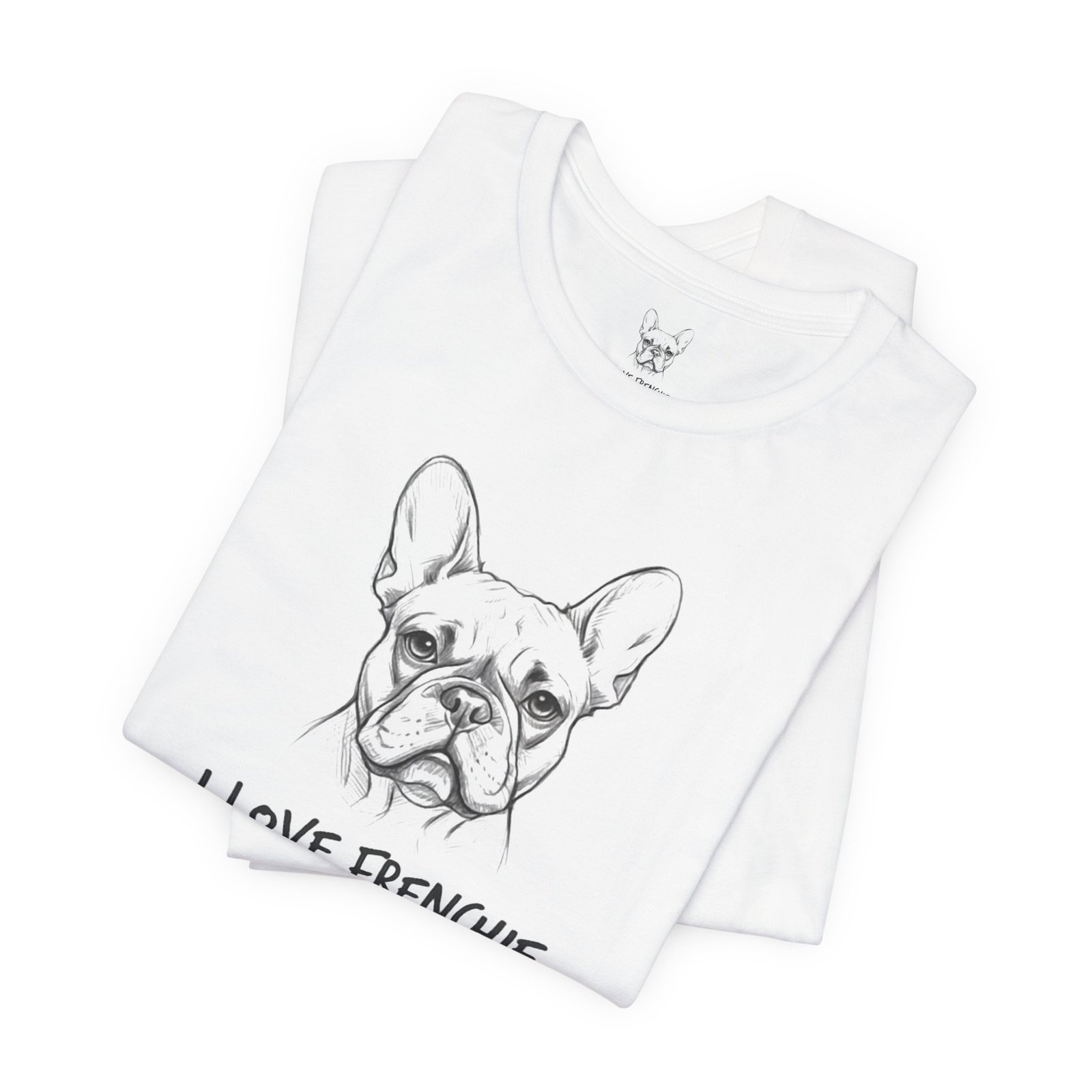 đŸ T-shirt I Love Frenchie â Portrait Bouledogue Français â Image 5